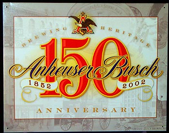 Anheuser Busch 150th Anniversary Tin Sign